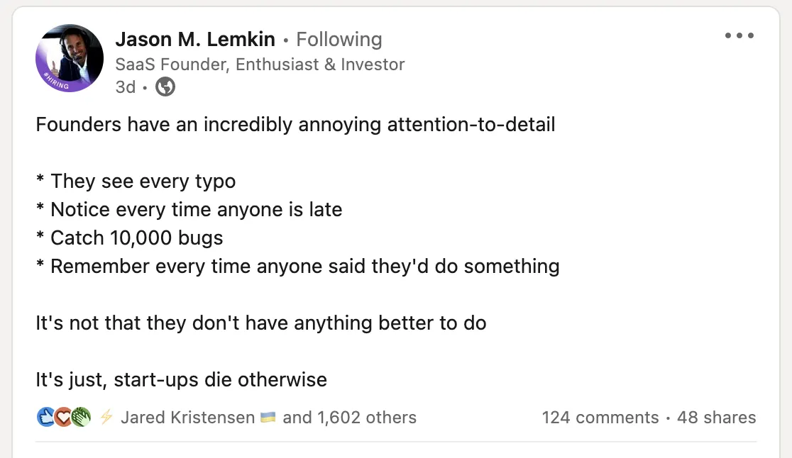 Jason Lemkin post on founders having an incredibly annoying attention to detail