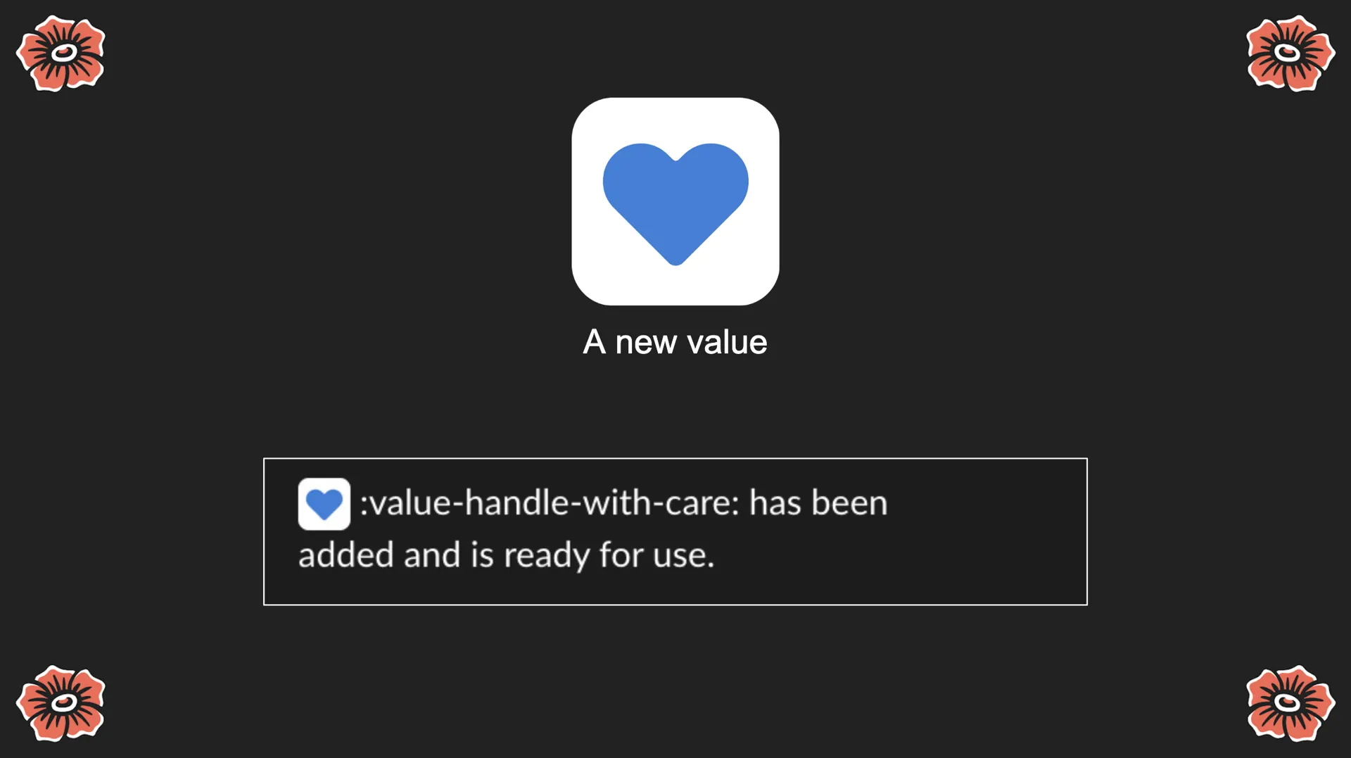 Slack announcement that the Handle With Care value emoji has been added and is ready to use